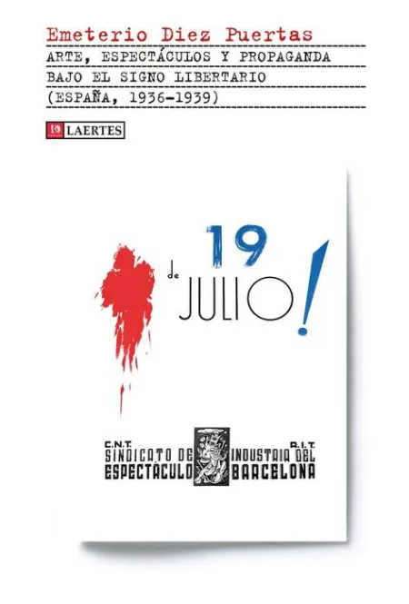 Arte, Espectáculos y Propaganda Bajo el Signo Libertario