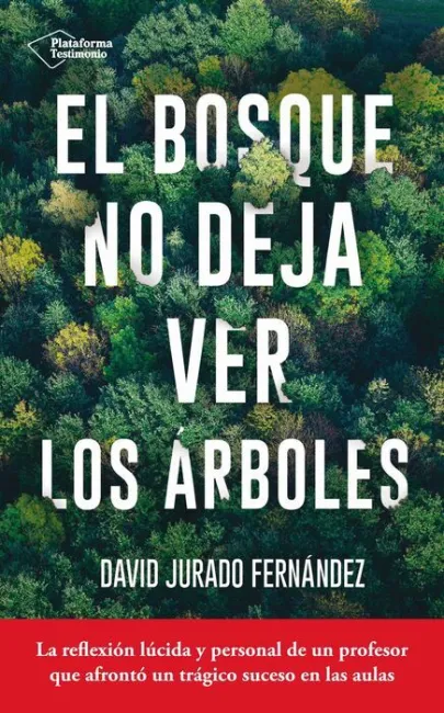 El Bosque no Deja Ver los Arboles