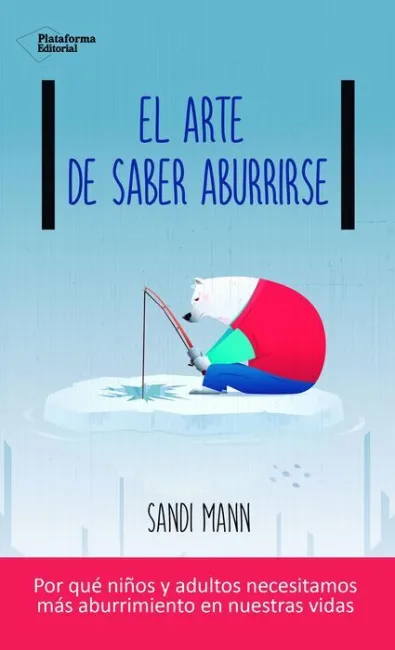 El Arte de Saber Aburrirse