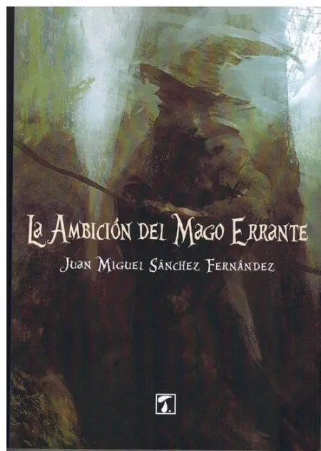 Ambición del Mago Errante, la