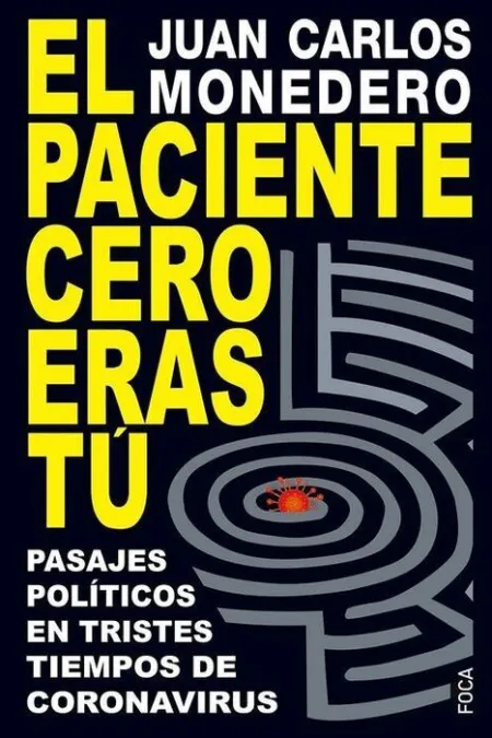 *** el Paciente Cero Eras tu