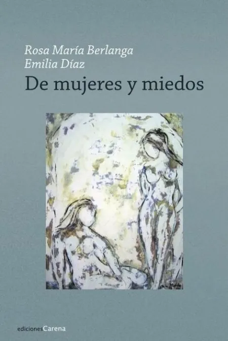De Mujeres y Miedos