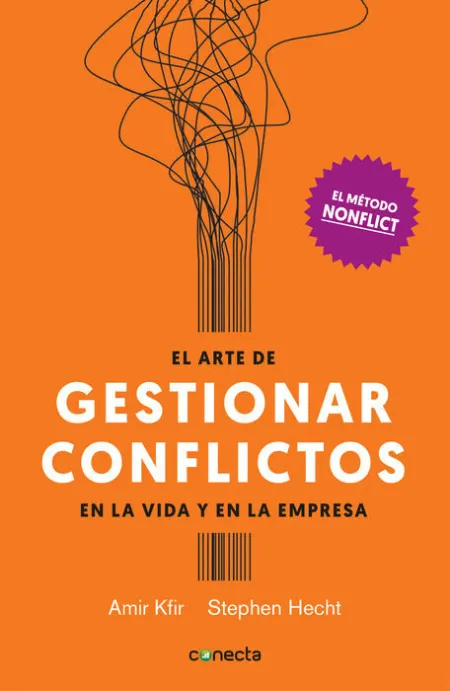 El Arte de Gestionar los Conflictos en la Vida y la Empresa