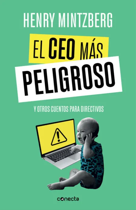 El Ceo Más Peligroso y Otros Cuentos para Directivos