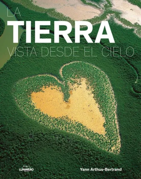 La Tierra Vista Desde el Cielo (Edicion 2017)