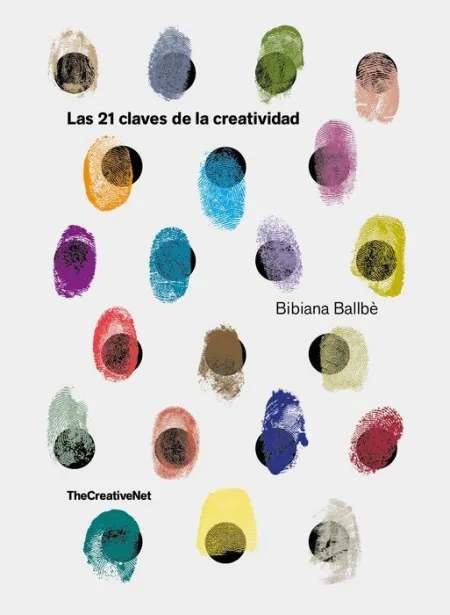 Las 21 Claves de la Creatividad