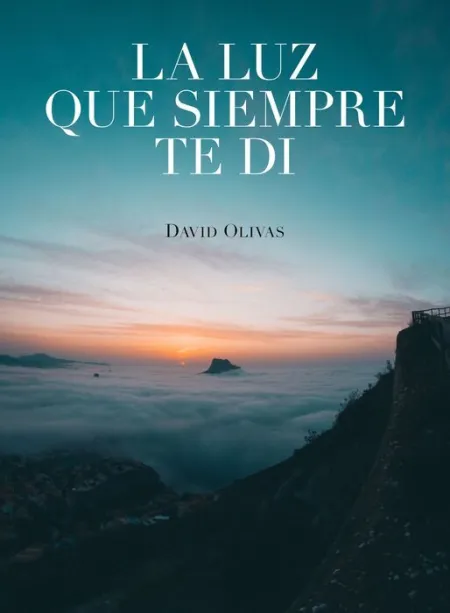 La Luz que Siempre te Di