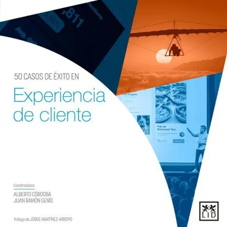 Experiencia de Cliente. 50 Casos de Exito