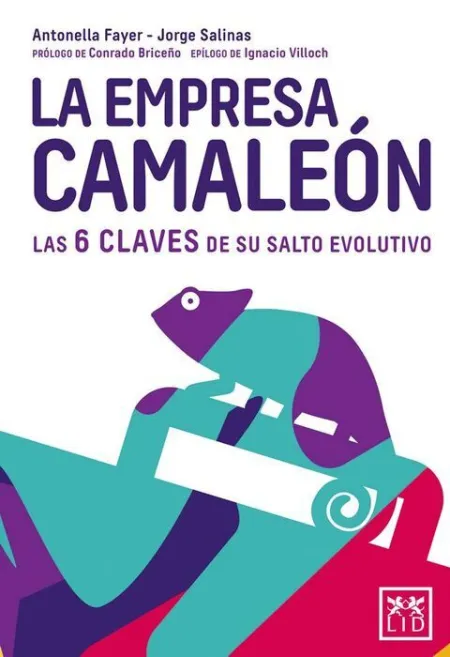 La Empresa Camaleon. Las 6 Claves de Su Salto Evolutivo