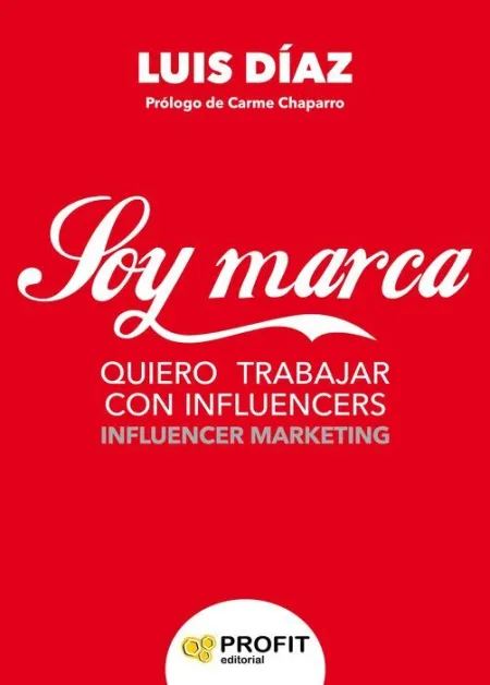 Soy Marca. Quiero Trabajar con Influencers