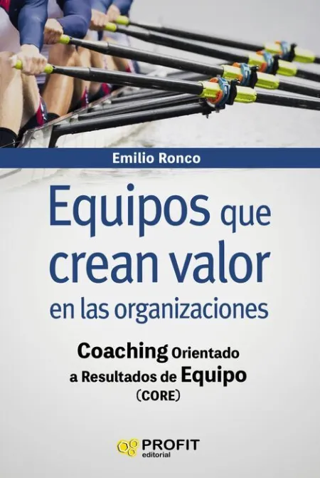 Equipos que Crean Valor en las Organizaciones