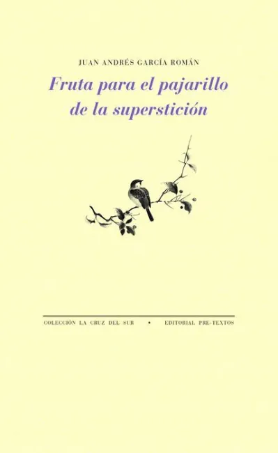 Fruta para el Pajarillo de la Supersticion