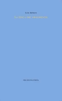 La Ética del Fragmento