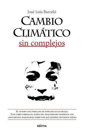 Cambio Climático sin Complejos