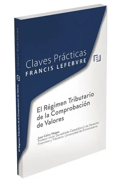 017 el Regimen Tributario de la Comprobacion de Valores. Claves Practicas