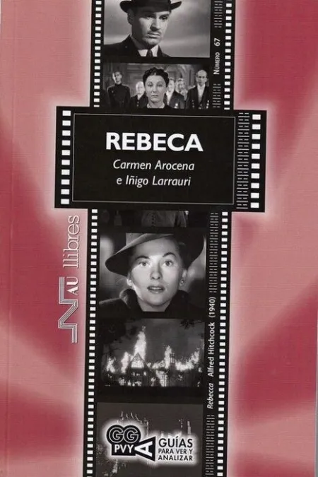 Rebeca (Rebecca). Alfred Hitchcock (1940)