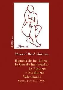 Historia de los Libros de Oro de las Tertulias de Pintores y Escultores Valencia