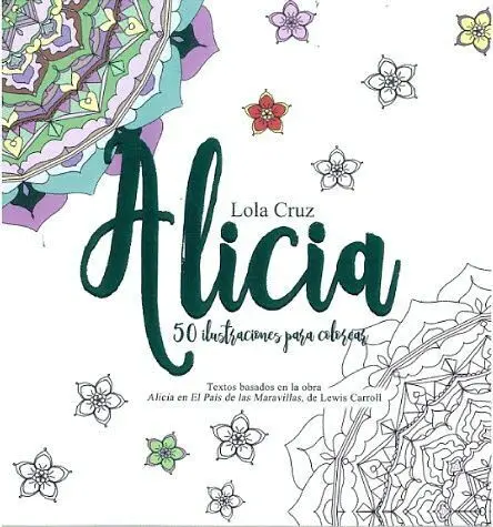 Alicia. 50 Ilustraciones para Colorear