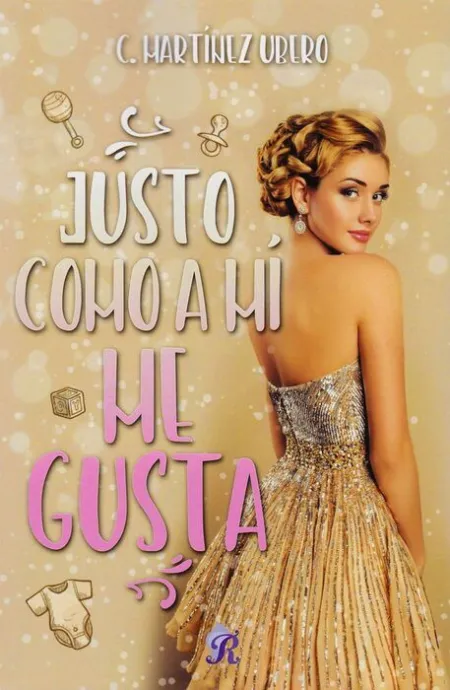 Justo Como a mí me Gusta