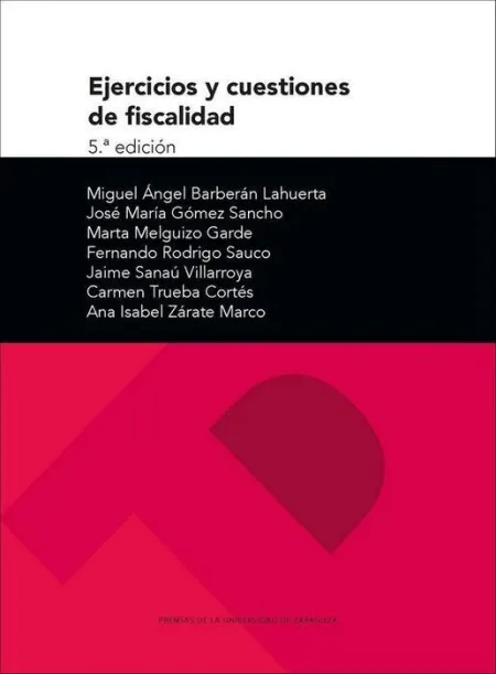 Ejercicios y Cuestiones de Fiscalidad (5. Ã?Âª Ediciã?Â³N)