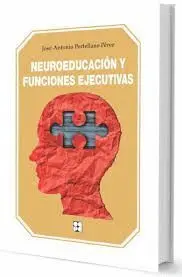 Neuroeducacion y Funciones Ejecutivas
