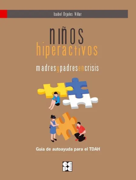 Niños Hiperactivos. Madres y Padres en Crisis