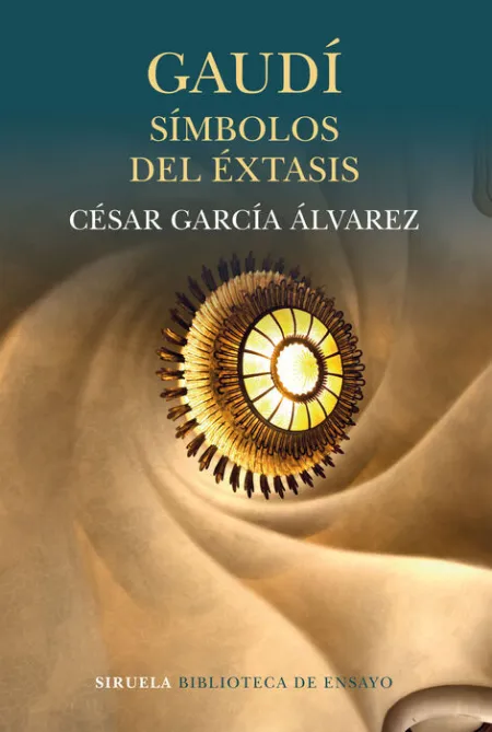 Gaudí Símbolos del Éxtasis