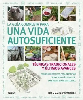 La Guia Completa para una Vida Autosuficiente