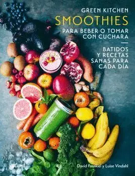Smoothies para Beber o Tomar con Cuchara. Batidos y Recetas Sanas para Cada Dia