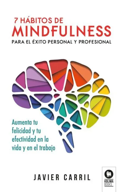 7 Habitos de Mindfulness para el Exito Personal y Profesional