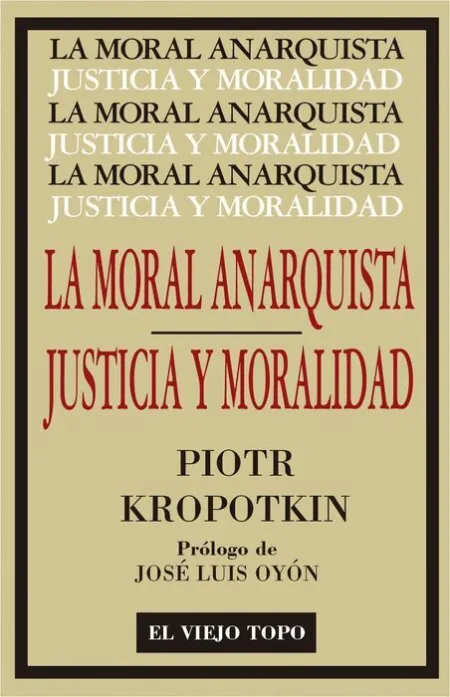 La Moral Anarquista / Justicia y Moralidad