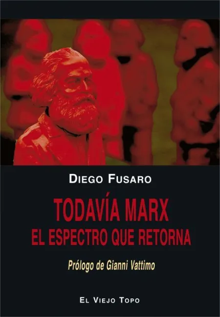 Todavia Marx. El Espectro que Retorna