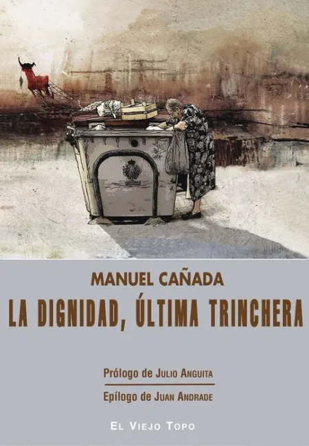 La Dignidad, Ultima Trinchera