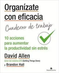 Organízate con Eficacia - Cuaderno de Trabajo