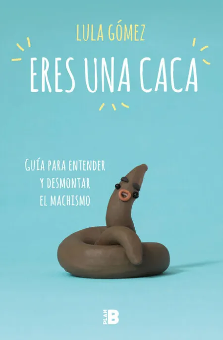Eres una Caca