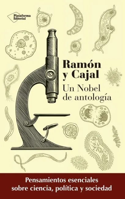 Ramon y Cajal un Nobel de Antologia