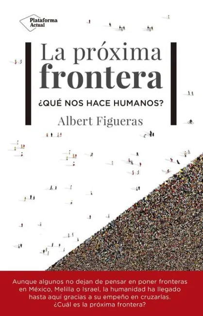 La Proxima Frontera ¿ que nos Hace Humanos ?