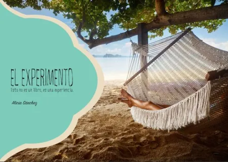 El Experimento. Esto no Es un Libro, Es una Experiencia.