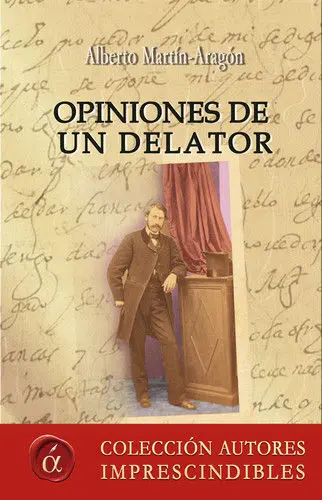 Opiniones de un Delator