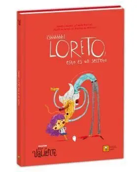 ¡Shhhhhh! Loreto, esto Es un Secreto (Ande yo Valiente)