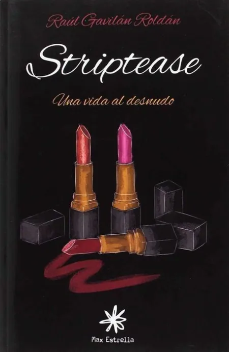 Striptease. Una Vida Al Desnudo