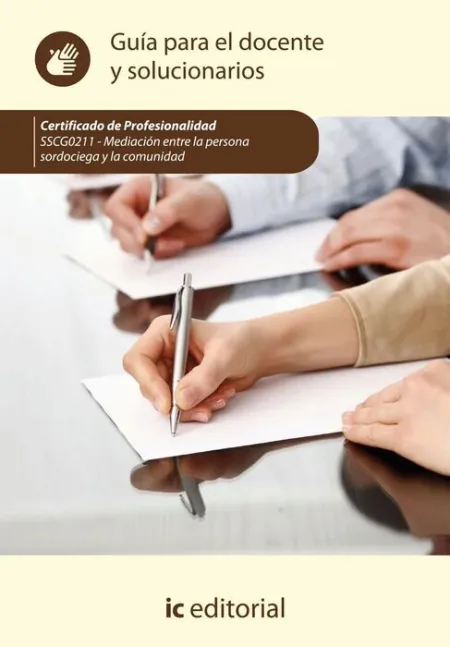 Sscg0211 Guía para el Docente y Solucionarios Mediacion entre la Persona Sordociega y la Comunidad