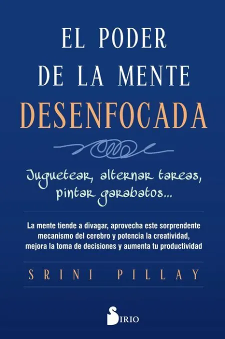El Poder de la Mente Desenfocada