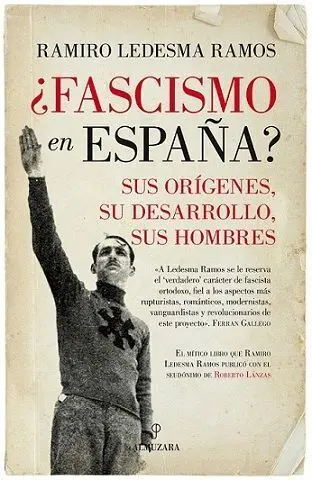 ¿Fascismo en España? Sus Orígenes, Su Desarrollo, Sus Hombres