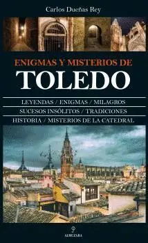 Enigmas y Misterios de Toledo