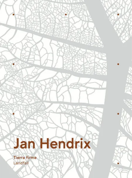 Jan Hendrix. Tierra Firme - Landfall