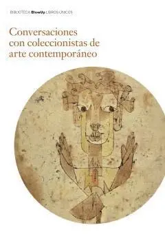 Conversaciones con Coleccionistas de Arte Contemporáneo