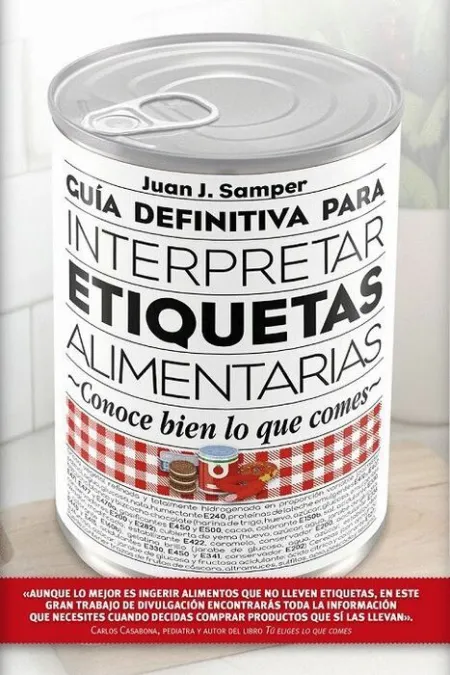 Guía Definitiva para Interpretar Etiquetas Alimentarias
