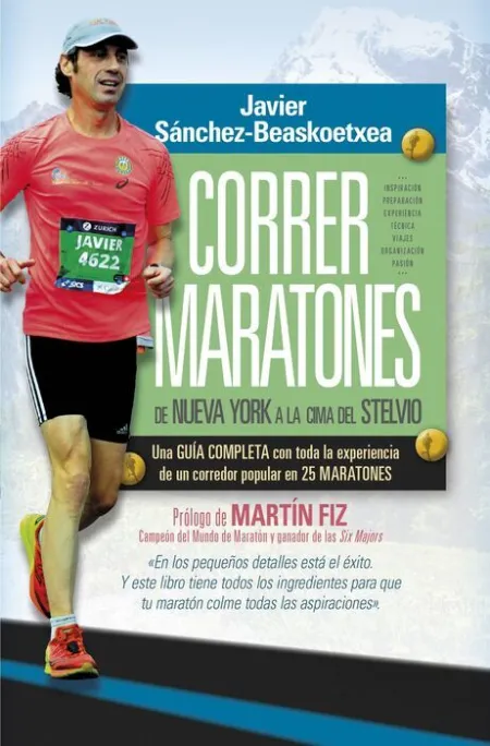 Correr Maratones. De Nueva York a la Cima del Stelvio