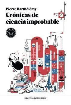 Crónicas de Ciencia Improbable - Rústica